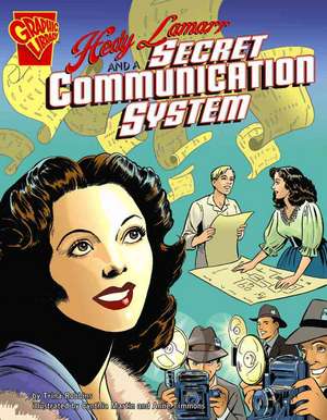 Hedy Lamarr and a Secret Communication System de Trina Robbins