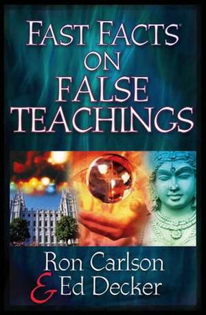 Fast Facts?on False Teachings de Ron Carlson