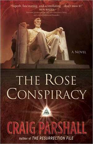 The Rose Conspiracy de Craig Parshall