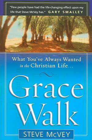 Grace Walk de Steve McVey