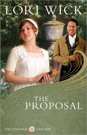 The Proposal de Lori Wick