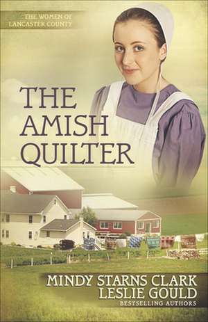 The Amish Quilter de Mindy Starns Clark