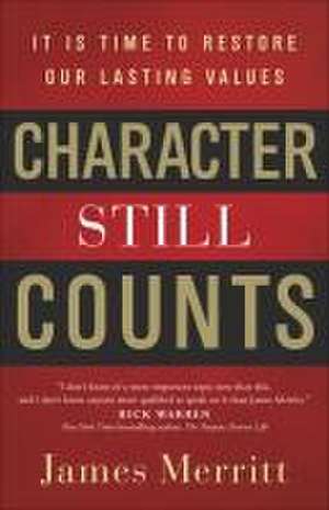 Character Still Counts de James Merritt