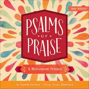 Psalms of Praise de Hitchen, Danielle