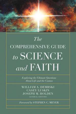 The Comprehensive Guide to Science and Faith de William A. Dembski