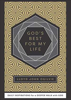 God's Best for My Life de Lloyd John Ogilvie