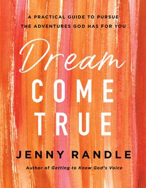 Dream Come True de Jenny Randle