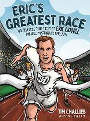 Eric's Greatest Race de Tim Challies