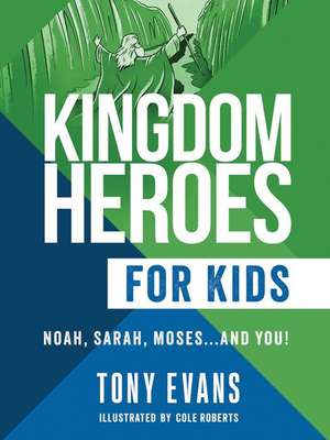 Kingdom Heroes for Kids de Tony Evans