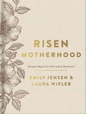 Risen Motherhood (Deluxe Edition) de Emily A Jensen