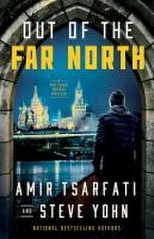 Out of the Far North de Amir Tsarfati