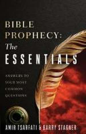 Bible Prophecy: The Essentials de Amir Tsarfati