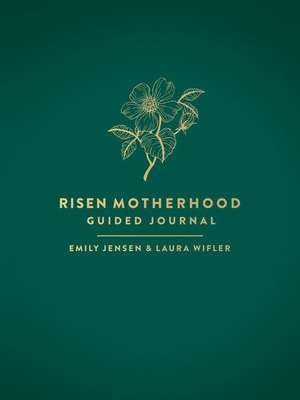 Risen Motherhood Guided Journal de Emily A Jensen