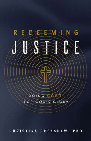 Redeeming Justice de Christina Crenshaw