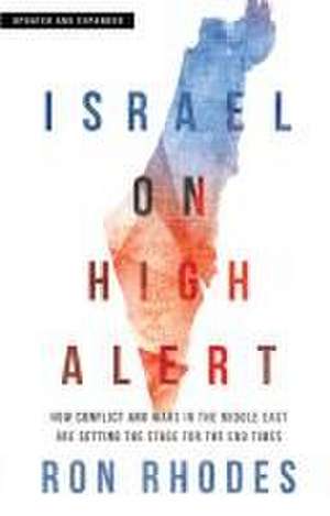 Israel on High Alert de Ron Rhodes