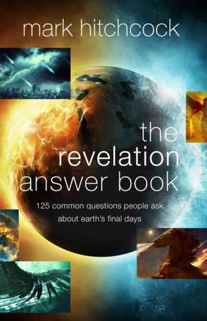 The Revelation Answer Book de Mark Hitchcock