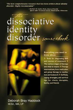 The Dissociative Identity Disorder Sourcebook de Deborah Haddock