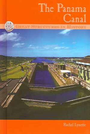 The Panama Canal de Rachel Lynette