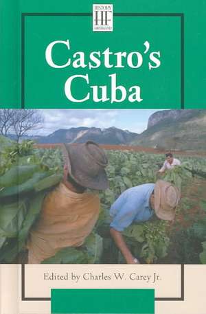 Castros Cuba de Charles W. Carey