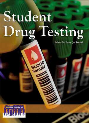 Student Drug Testing de Patty Jo Sawvel