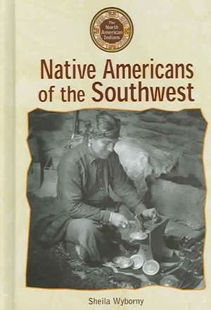 Native Americans of the Southwest de Sheila Wyborny