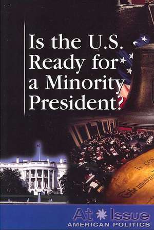 Is the U.S. Ready for a Minority President? de Amanda Hiber