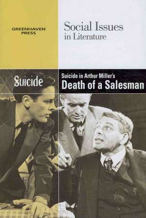 Suicide in Arthur Miller's the Death of a Salesman de Adrienne Lerner