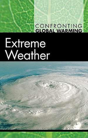 Extreme Weather de Tom Streissguth