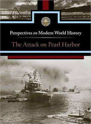 The Attack on Pearl Harbor de David M. Haugen