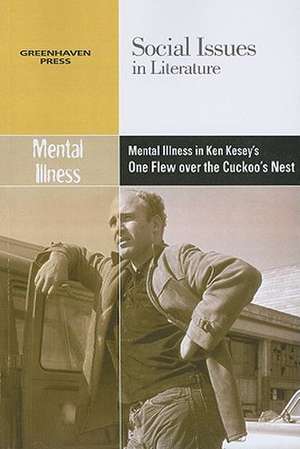 Mental Illness in Ken Kesey's One Flew Over the Cuckoo's Nest de Dedria Bryfonski