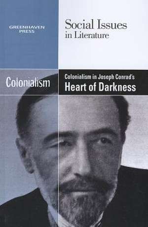 Colonialism in Joseph Conrad's Heart of Darkness de Claudia Durst Johnson