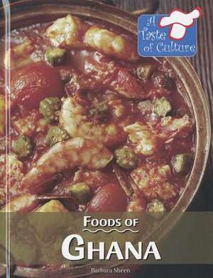 Foods of Ghana de Barbara Sheen Busby