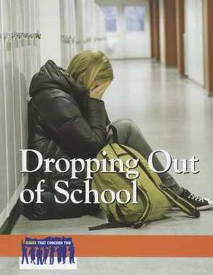 Dropping Out of School de Heidi Watkins