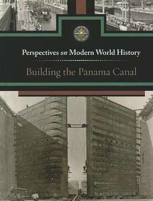 Building the Panama Canal de Sylvia Engdahl