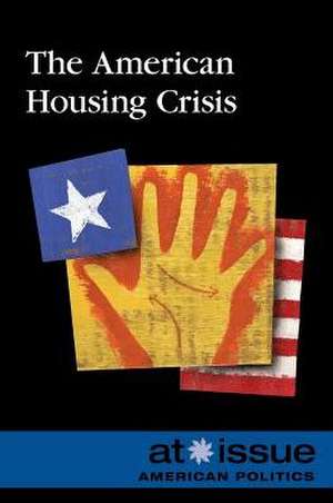 The American Housing Crisis de Louise I. Gerdes