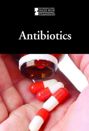 Antibiotics de Greenhaven Press