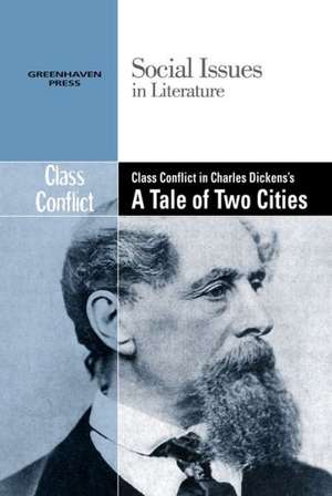 Class Conflict in Charles Dickens's a Tale of Two Cities de Dedria Bryfonski