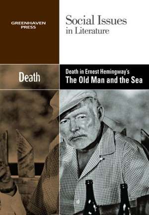 Death in Ernest Hemingway's the Old Man and the Sea de Dedria Bryfonski