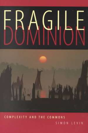 Fragile Dominion de Simon Levin