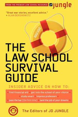 The Jd Jungle Law School Survival Guide de Editors Of Jd Jungle