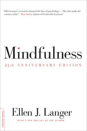 Mindfulness, 25th anniversary edition de Ellen J. Langer