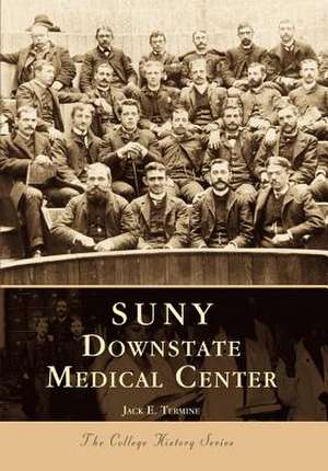 Suny Downstate Medical Center de Jack E. Termine