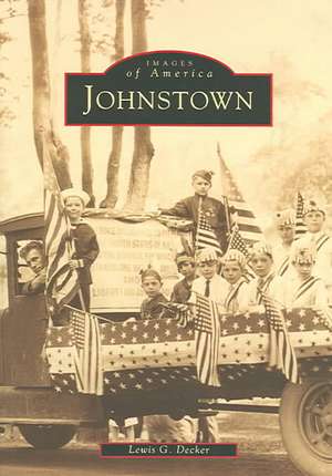 Johnstown de Lewis G. Decker