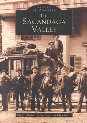 The Sacandaga Valley de Randy Decker