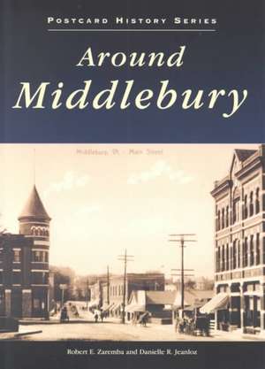 Around Middlebury de Robert E. Zaremba