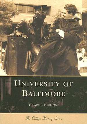 University of Baltimore de Thomas L. Hollowak