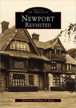 Newport Revisited de Rob Lewis