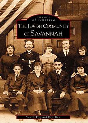 The Jewish Community of Savannah de Valerie Frey