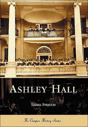 Ashley Hall de Ileana Strauch