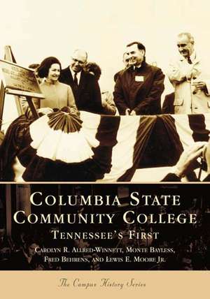 Columbia State Community College: Tennessee's First de Carolyn R. Allred-Winnett